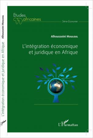 L&#039;intégration économique et juridique en Afrique