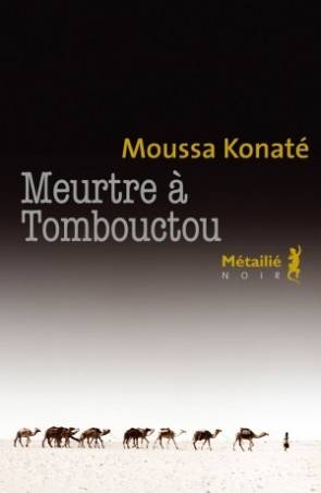 Meurtre à Tombouctou de Moussa Konate
