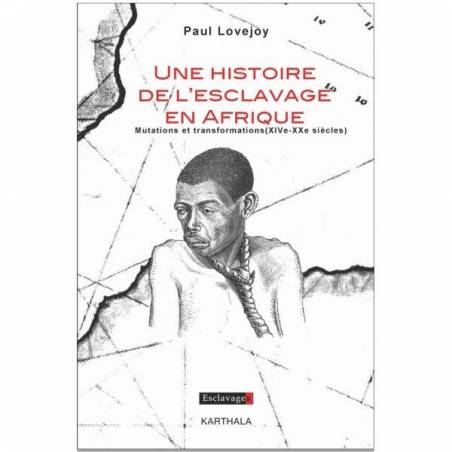 Une histoire de l'esclavage en Afrique de Paul Lovejoy