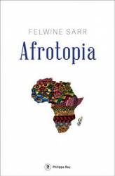 Afrotopia de Felwine Sarr