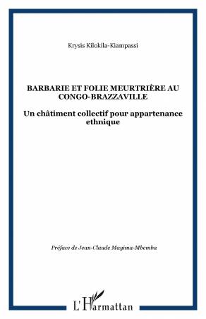 Barbarie et folie meurtrière au Congo-Brazzaville