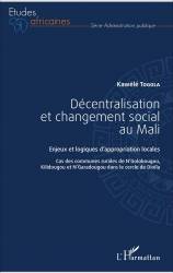 Décentralisation et changement social au Mali