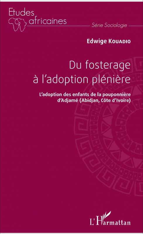 Du fosterage à l'adoption plénière