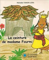 La ceinture de Madame Fourmi de Michelle Tanon-Lora