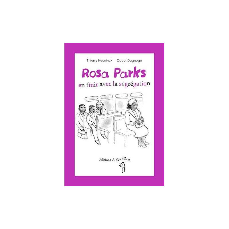 Rosa Parks - en finir avec la ségrégation