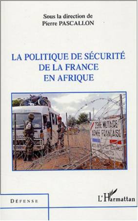 La politique de sécurité de la France en Afrique