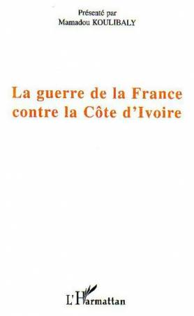 La guerre de la France contre la Côte d'Ivoire