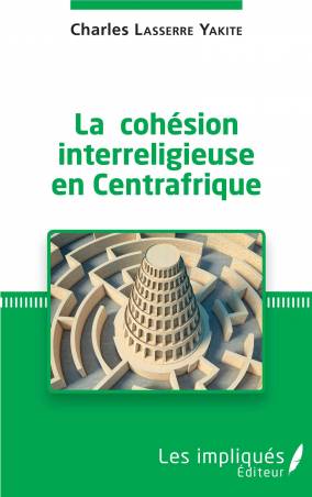 La cohésion interreligieuse en Centreafrique