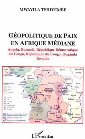Géopolitique de paix en Afrique médiane