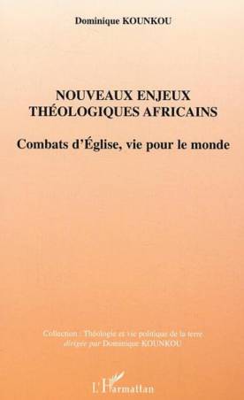 Nouveaux enjeux théologiques africains de Dominique Kounkou