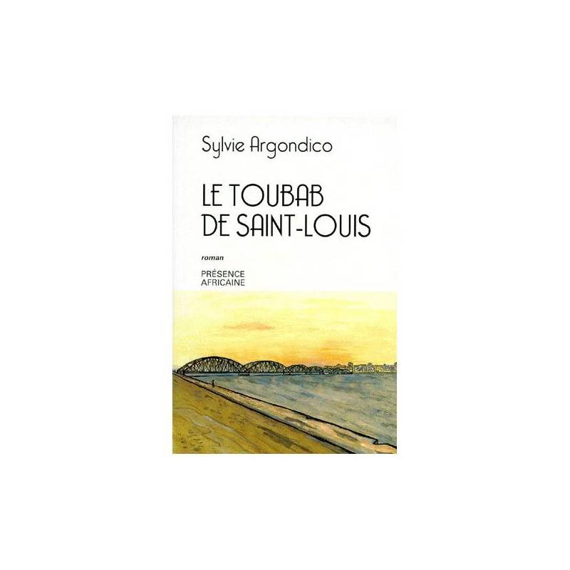 Le toubab de Saint-Louis de Sylvie Argondico