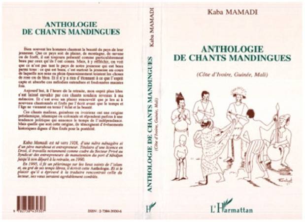 Anthologie des chants mandingues (Côte d'Ivoire, Guinée, Mali)