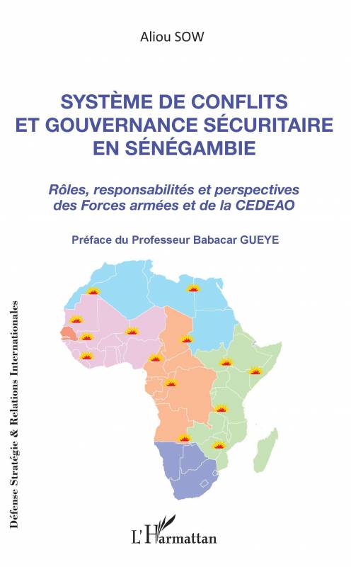 Système de conflits et gouvernance sécuritaire en Sénégambie