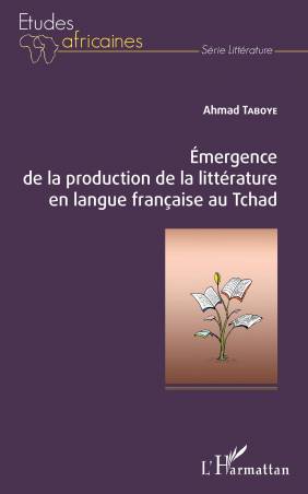 Emergence de la production de la littérature en langue française au Tchad
