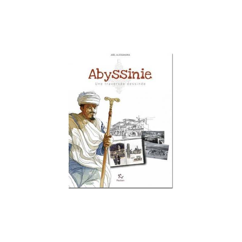 Abyssinie, une traversée dessinée de Joël Alessandra