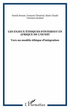 LES ENJEUX ÉTHIQUES D'INTERNET EN AFRIQUE DE L'OUEST