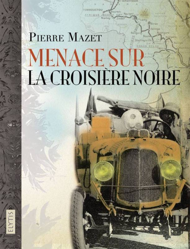 Menace sur la Croisière Noire de Pierre Mazet