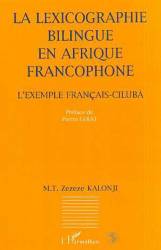 La lexicographie bilingue en Afrique francophone