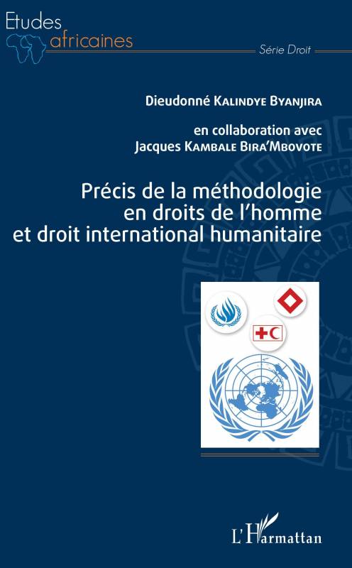 Précis de la méthodologie en droits de l'homme et droit international humanitaire