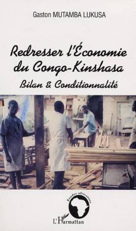 REDRESSER L&#039; ECONOMIE DU CONGO-KINSHASA