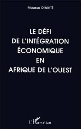 Le défi de l'intégration économique en Afrique de l'Ouest