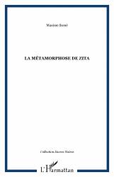 LA MÉTAMORPHOSE DE ZITA