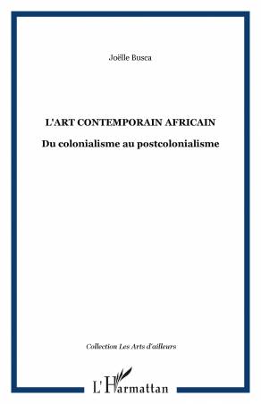 L&#039;ART CONTEMPORAIN AFRICAIN