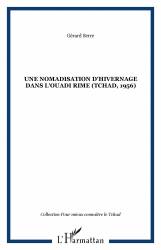 UNE NOMADISATION D'HIVERNAGE DANS L'OUADI RIME (TCHAD, 1956)