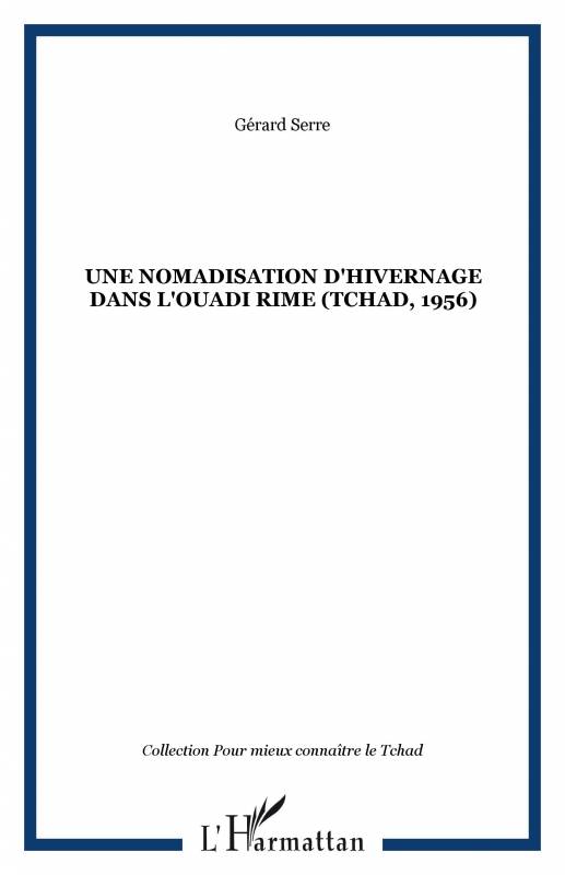 UNE NOMADISATION D'HIVERNAGE DANS L'OUADI RIME (TCHAD, 1956)