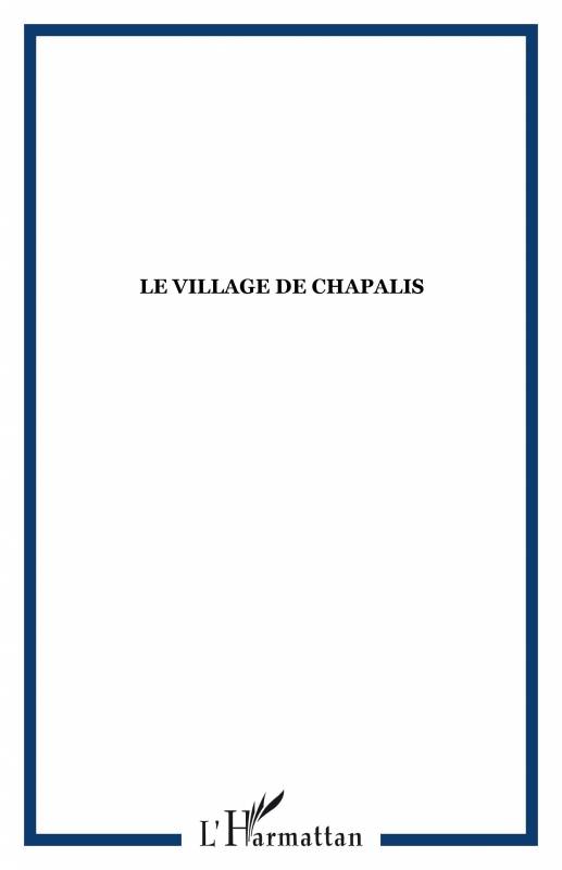 Le village Chapalis