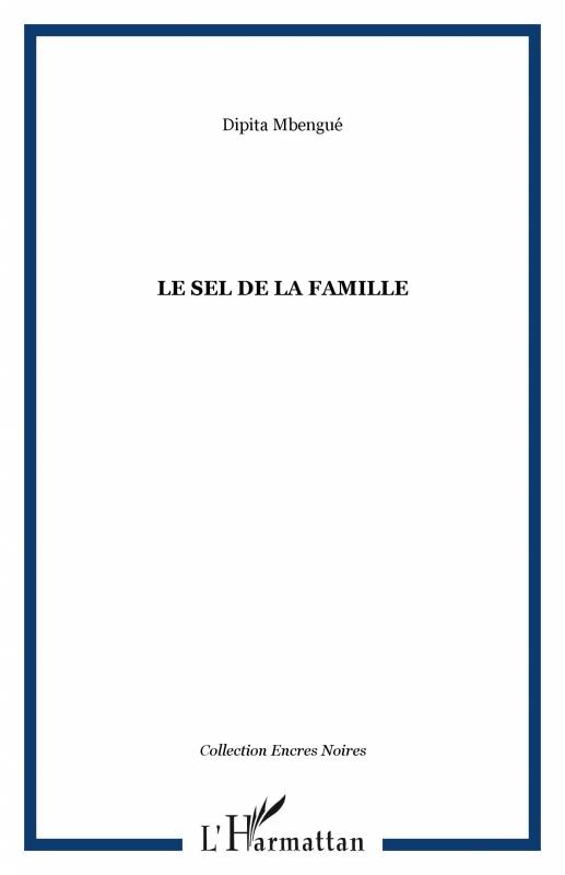 LE SEL DE LA FAMILLE