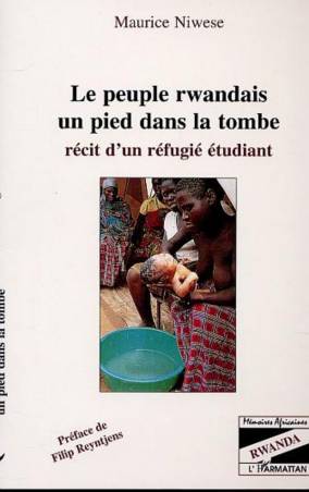 Le peuple rwandais, un pied dans la tombe