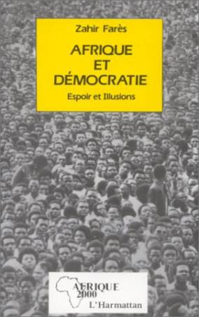Afrique et démocratie. Espoir et Illusions