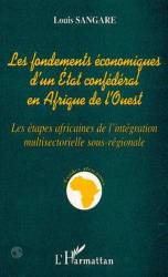 Les fondements économiques d'un état confédéral en Afrique de l'ouest