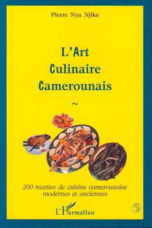 L'art Culinaire Camerounais