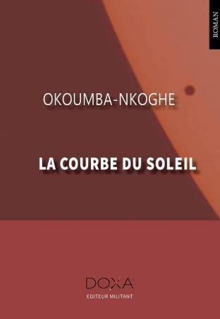 La courbe du soleil de Okoumba Nkoghe
