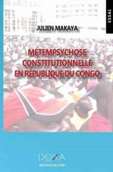 Métempsychose constitutionnelle en République du Congo de Julien Makaya