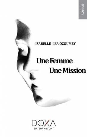 Une Femme Une Mission de Isabelle Lea Ozoumey