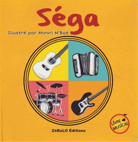 Séga, livre musical illustré