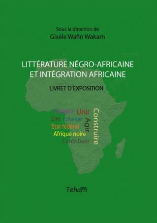 Littérature négro-africaine et intégration africaine, Livret d'exposition de Gisèle Wafin Wakam