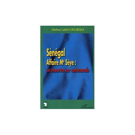 Sénégal, Affaire Sèye, un meurtre sur commande