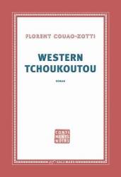 Western Tchoukoutou de Florent Couao-Zotti