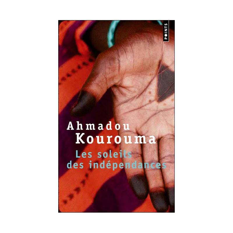 Les soleils des Indépendances de Ahmadou Kourouma
