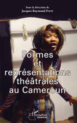 Formes et représentations théâtrales au Cameroun