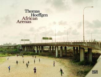 African Arenas de Thomas Hoeffgen