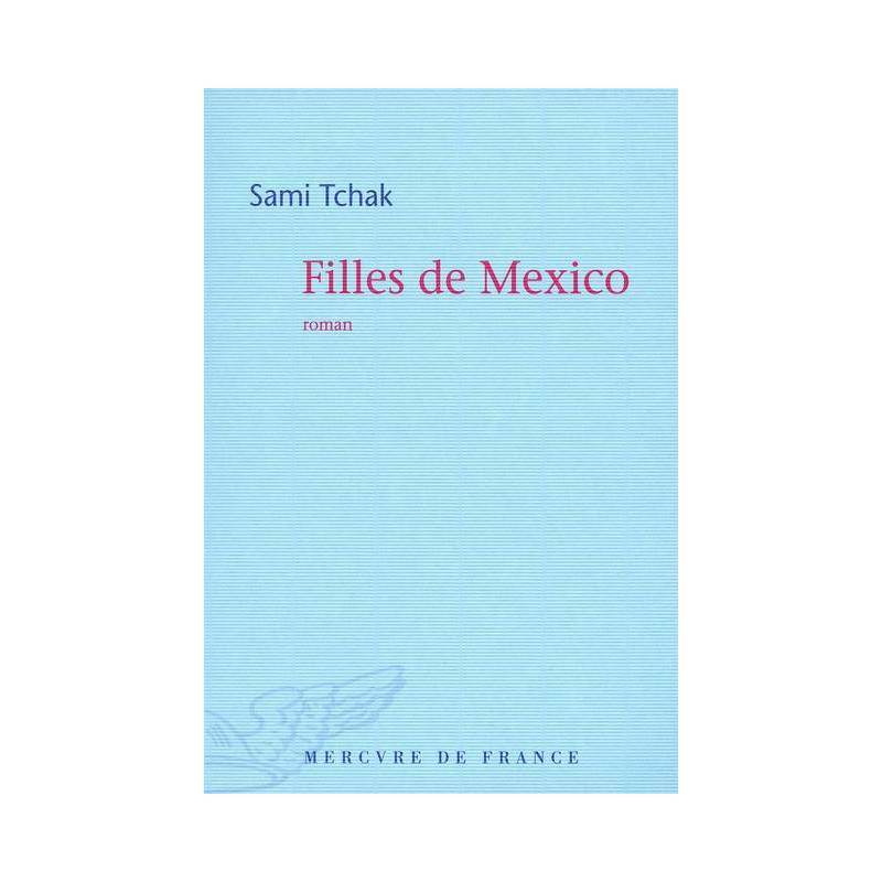 Filles de Mexico de Sami Tchak