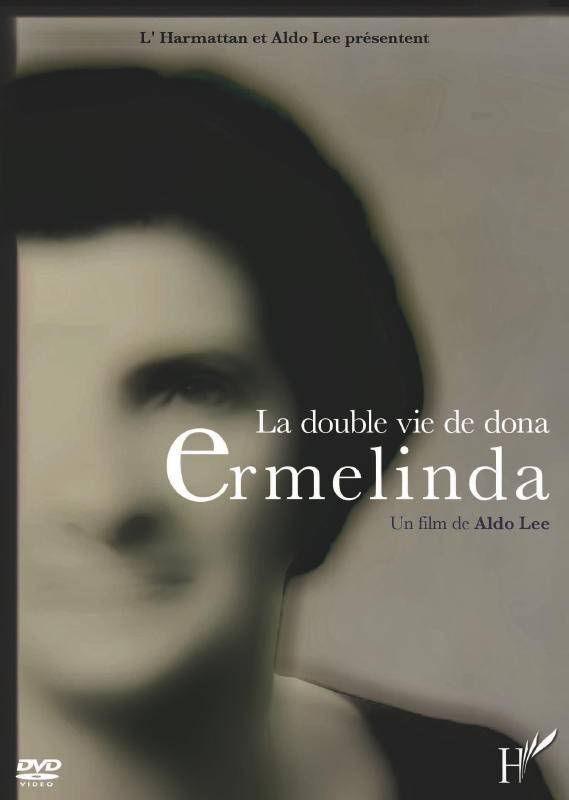 La double vie de Dona Ermelinda de Aldo Lee