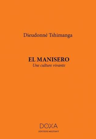 El Manisero - Une culture vivante de Dieudonné Tshimanga