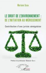 Le droit de l'environnement : de l'initiation au mûrissement