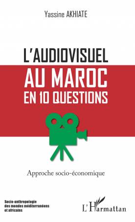 L'audiovisuel au Maroc en 10 questions